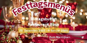 🎄 Themenwoche Festtagsmenüs im Restaurant Rose 🎄 29. Dezember 2025 – 4. Januar 2026