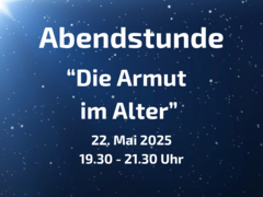 Abendstunde &quot;Armut im Alter&quot;